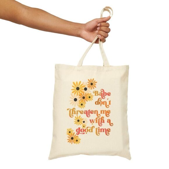 Don’t Threaten Me With a Good Time Tote Bag - Picture 4 of 6